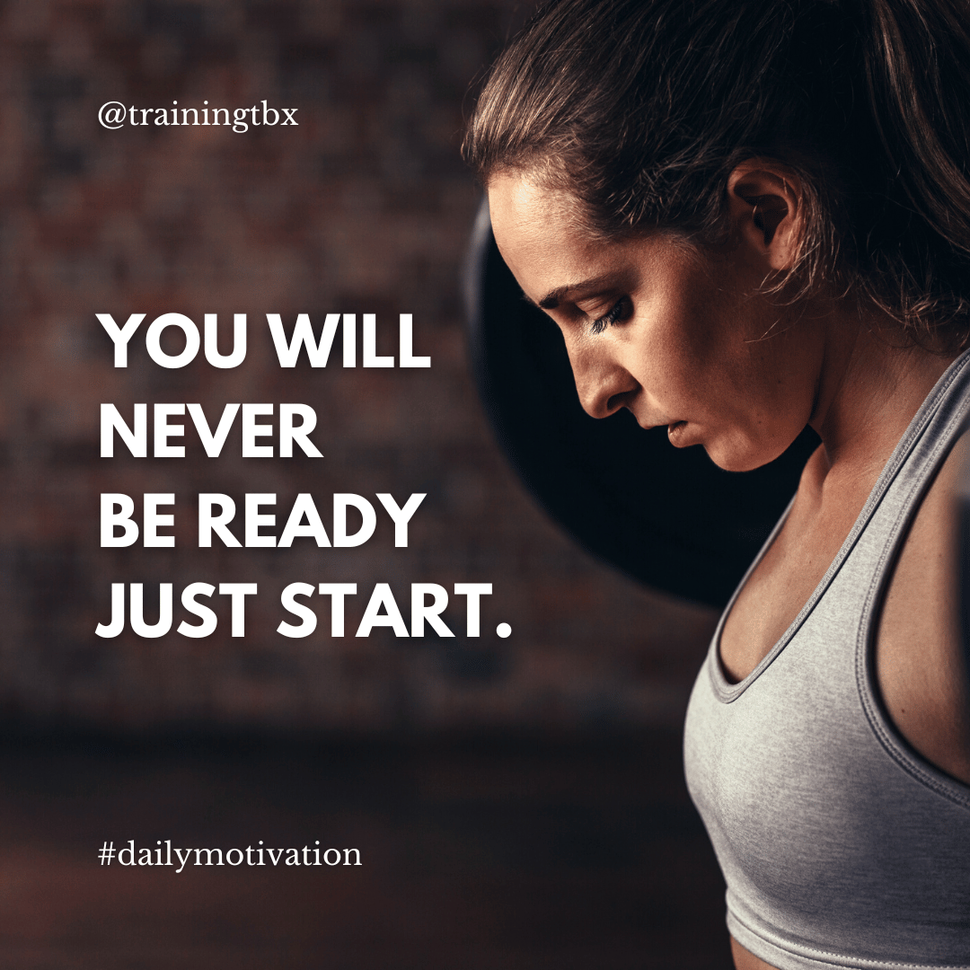You will never be ready just start